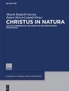 Garsk&#253; Z.K. (ed.), Hirsch-Luipold R. (ed.)  Christus in natura. Quellen, Hermeneutik und Rezeption des Physiologus